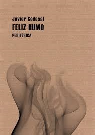 FELIZ HUMO | 9788493692643 | CODESAL, JAVIER | Llibreria La Gralla | Librería online de Granollers