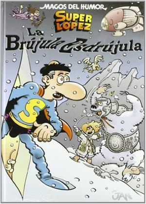 MAGOS DEL HUMOR 125. SUPER LOPEZ. LA BRUJULA ESDRUJULA | 9788466638548 | JAN | Llibreria La Gralla | Llibreria online de Granollers