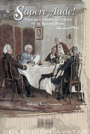 SAPERE AUDE! PARA QUE ESCRIBI LA CRITICA DE LA RAZON PURA | 9788495333711 | RUIZ COMPANY, FEDERICO | Llibreria La Gralla | Librería online de Granollers