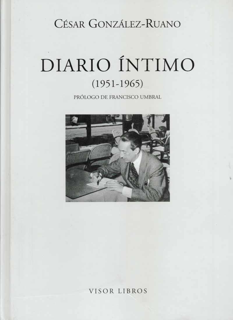 DIARIO INTIMO (1951-1965) | 9788475228129 | GONZALEZ-RUANO, CESAR | Llibreria La Gralla | Llibreria online de Granollers