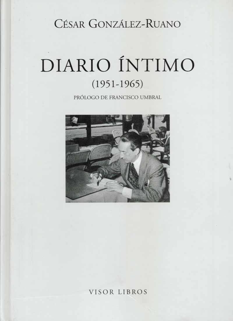 DIARIO INTIMO (1951-1965) | 9788475228129 | GONZALEZ-RUANO, CESAR | Llibreria La Gralla | Librería online de Granollers