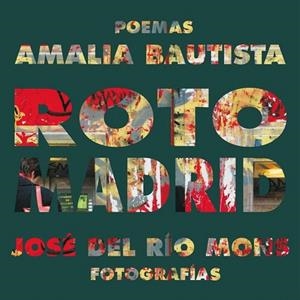 ROTO MADRID | 9788484723967 | BAUTISTA, AMALIA; RIO MONS, JOSE DEL | Llibreria La Gralla | Llibreria online de Granollers