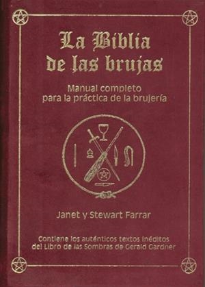 BIBLIA DE LAS BRUJAS.MANUAL COMPLETO | 9788495593108 | FARRAR, JANET / FARRAR, STEWART | Llibreria La Gralla | Librería online de Granollers