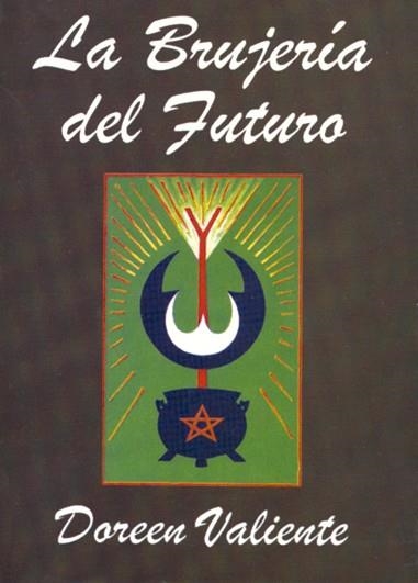 BRUJERIA DEL FUTURO, LA | 9788495593153 | VALIENTE, DOREEN | Llibreria La Gralla | Llibreria online de Granollers