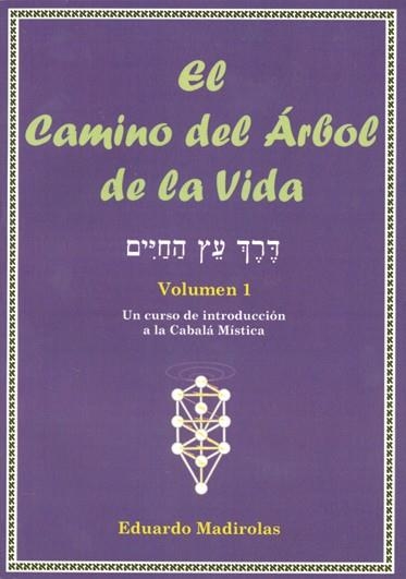 CAMINO DEL ARBOL DE LA VIDA, EL VOL.1 | 9788495593177 | MADIROLAS, EDUARDO | Llibreria La Gralla | Llibreria online de Granollers