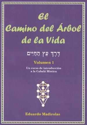 CAMINO DEL ARBOL DE LA VIDA, EL VOL.1 | 9788495593177 | MADIROLAS, EDUARDO | Llibreria La Gralla | Librería online de Granollers