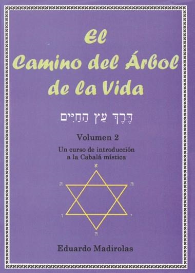 CAMINO DEL ARBOL DE LA VIDA, EL VOL.2 | 9788495593184 | MADIROLAS, EDUARDO | Llibreria La Gralla | Llibreria online de Granollers