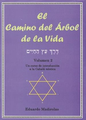 CAMINO DEL ARBOL DE LA VIDA, EL VOL.2 | 9788495593184 | MADIROLAS, EDUARDO | Llibreria La Gralla | Librería online de Granollers