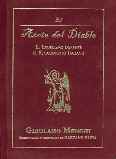 AZOTE DEL DIABLO, EL. EL EXORCISMO DURANTE EL RENACIMIENTO I | 9788495593207 | MENGHI, GIROLAMO | Llibreria La Gralla | Llibreria online de Granollers