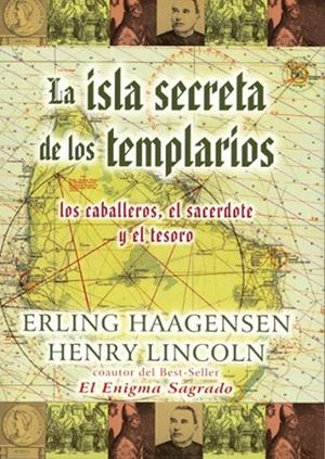 ISLA SECRETA DE LOS TEMPLARIOS, LA | 9788495593238 | HAAGENSEN, ERLING / LINCOLN, HENRY | Llibreria La Gralla | Librería online de Granollers