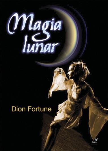 MAGIA LUNAR | 9788495593290 | FORTUNE, DION | Llibreria La Gralla | Llibreria online de Granollers