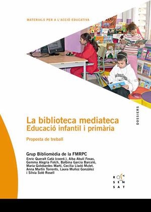 BIBLIOTECA MEDIATECA, LA. EDUCACIO INFANTIL I PRIMARIA | 9788495988775 | AA.VV. | Llibreria La Gralla | Librería online de Granollers