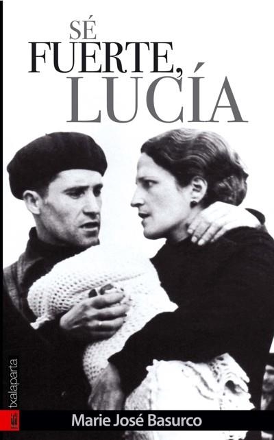 SE FUERTE LUCIA | 9788481365467 | BASURCO, MARIA JOSE | Llibreria La Gralla | Librería online de Granollers