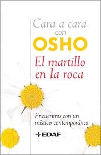 MARTILLO EN LA ROCA, EL. CARA A CARA CON OSHO | 9788441421066 | OSHO | Llibreria La Gralla | Llibreria online de Granollers