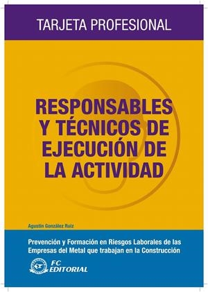 RESPONSABLES Y TÉCNICOS DE EJECUCIÓN DE LA ACTIVIDAD | 9788492735013 | GONZÁLEZ RUIZ, AGUSTÍN | Llibreria La Gralla | Librería online de Granollers