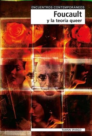 FOUCAULT Y LA TEORIA QUERER (ENCUENTROS CONTEMPORANEOS) | 9788497840507 | SPARGO, TAMSIN | Llibreria La Gralla | Librería online de Granollers