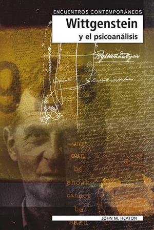 WITTGENSTEIN Y EL PSICOANALISIS | 9788497840576 | HEATON, JOHN M. | Llibreria La Gralla | Librería online de Granollers