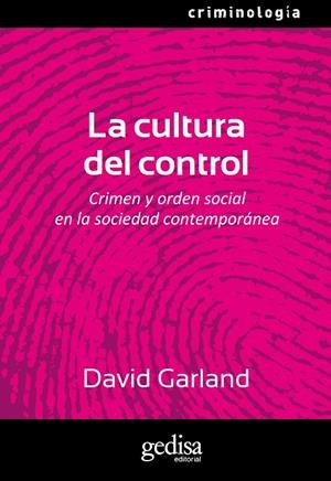 CULTURA DEL CONTROL, LA | 9788497840408 | GARLAND, DAVID | Llibreria La Gralla | Librería online de Granollers