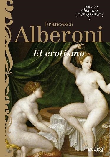 EROTISMO, EL | 9788497841542 | ALBERONI, FRANCESCO | Llibreria La Gralla | Librería online de Granollers