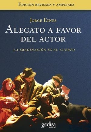 ALEGATO A FAVOR DEL ACTOR | 9788497841696 | EINES, JORGE | Llibreria La Gralla | Librería online de Granollers