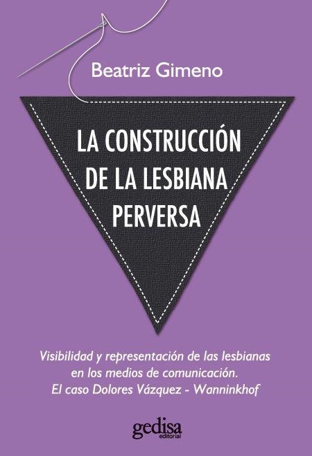 CONSTRUCCION DE LA LESBIANA PERVERSA, LA | 9788497843027 | GIMENO, BEATRIZ | Llibreria La Gralla | Llibreria online de Granollers