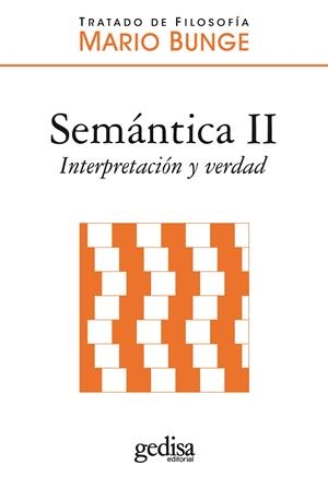 SEMANTICA II: SIGNIFICADO Y VERDAD | 9788497841955 | BUNGE, MARIO | Llibreria La Gralla | Llibreria online de Granollers