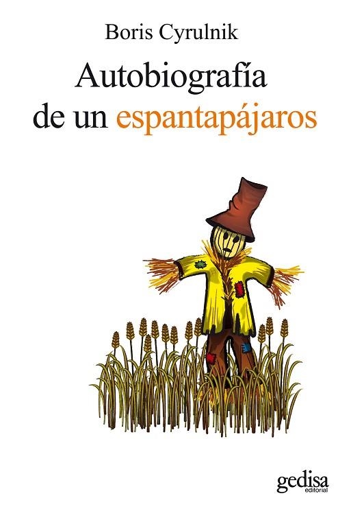 AUTOBIOGRAFÍA DE UN ESPANTAPÁJAROS | 9788497843522 | CYRULNIK, BORIS | Llibreria La Gralla | Librería online de Granollers