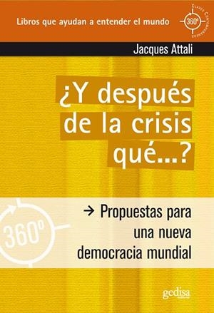 Y DESPUES DE LA CRISIS QUE | 9788497843614 | ATTALI, JAQUES | Llibreria La Gralla | Librería online de Granollers