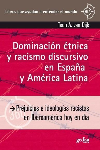 DOMINACION ETNICA Y RACISMO DISCURSIVO EN ESPAÑA Y AMERICA LATINA | 9788497843706 | DIJK, TEUM A. VAN | Llibreria La Gralla | Llibreria online de Granollers