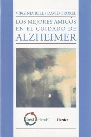 MEJORES AMIGOS EN EL CUIDADO DE ALZHEIMER, LOS | 9789685807272 | BELL, VIRGINIA / TROXEL, DAVID | Llibreria La Gralla | Llibreria online de Granollers
