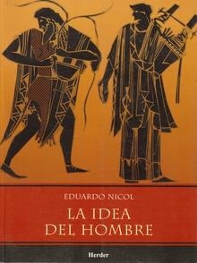 IDEA DEL HOMBRE, LA | 9789685807029 | NICOL, EDUARDO | Llibreria La Gralla | Llibreria online de Granollers