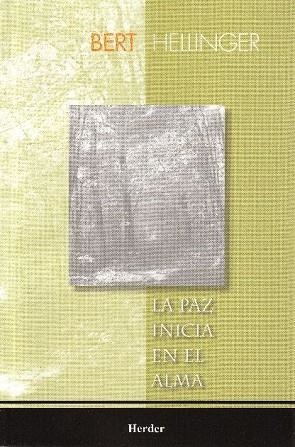 PAZ INICIA EN EL ALMA, LA | 9789685807210 | HELLINGER, BERT | Llibreria La Gralla | Librería online de Granollers
