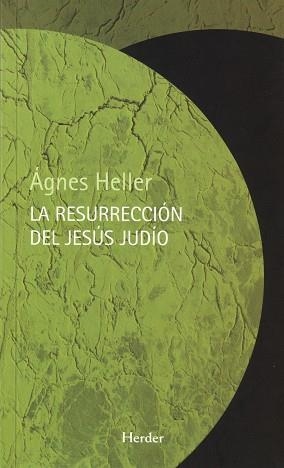 RESURRECCION DEL NIÑO JUDIO, LA | 9788425424878 | HELLER, AGNES | Llibreria La Gralla | Llibreria online de Granollers