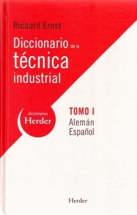 DICCIONARIO DE LA TECNICA INDUSTRIAL ALE-ESP TOMO 1 | 9788425425387 | Llibreria La Gralla | Llibreria online de Granollers
