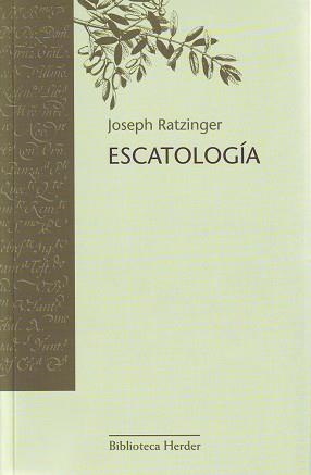 ESCATOLOGIA | 9788425425196 | RATZINGER, JOSEPH | Llibreria La Gralla | Librería online de Granollers