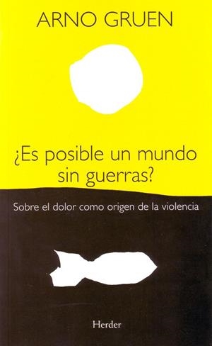 ES POSIBLE UN MUNDO SIN GUERRAS | 9788425425448 | GRUEN, ARNO | Llibreria La Gralla | Librería online de Granollers