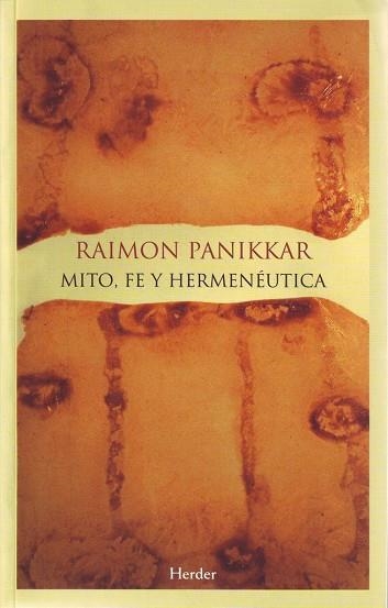 MITO FE Y HERMENEUTICA | 9788425424816 | PANIKKAR, RAIMON | Llibreria La Gralla | Llibreria online de Granollers