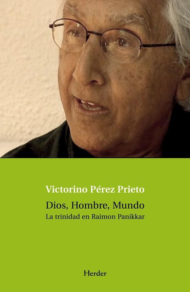 DIOS HOMBRE MUNDO. LA TRINIDAD EN RAIMON PANIKKAR | 9788425425752 | PEREZ PRIETO, VICTORINO | Llibreria La Gralla | Llibreria online de Granollers