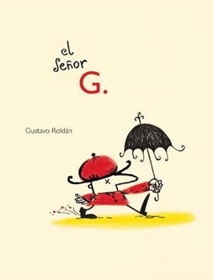 SEÑOR G, EL | 9788493721121 | ROLDÁN, GUSTAVO | Llibreria La Gralla | Librería online de Granollers