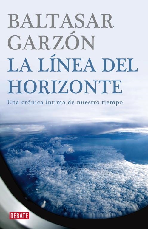 LINEA DEL HORIZONTE, LA | 9788483067772 | GARZON, BALTASAR | Llibreria La Gralla | Llibreria online de Granollers