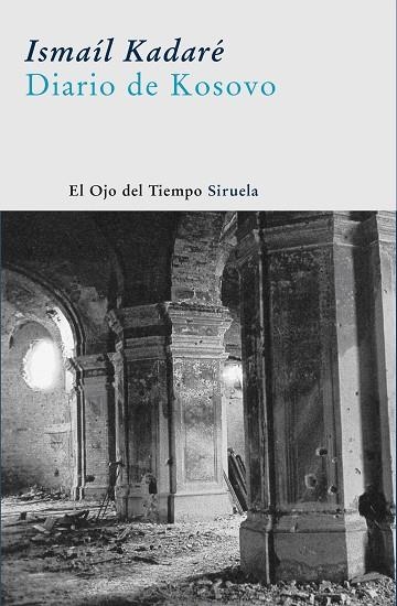 DIARIO DE KOSOVO.ARTICULOS, CARTAS Y OTROS TEXTOS (OJO DEL T | 9788498410792 | KADARE, ISMAIL | Llibreria La Gralla | Librería online de Granollers