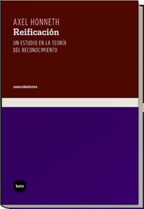 REIFICACION.UN ESTUDIO EN LA TEORIA DEL RECONOCIMIENTO | 9788493518790 | HONNETH, AXEL | Llibreria La Gralla | Llibreria online de Granollers