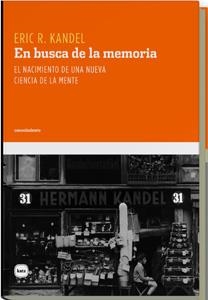 EN BUSCA DE LA MEMORIA (CONOCIMIENTO, 3022) | 9788493543280 | KANDEL, ERIC R. | Llibreria La Gralla | Llibreria online de Granollers