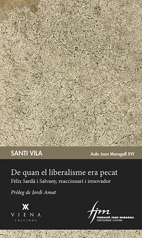 DE QUAN EL LIBERALISME ERA PECAT | 9788483300176 | VILA, SANTI | Llibreria La Gralla | Llibreria online de Granollers