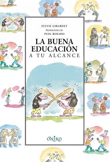 BUENA EDUCACION A TU ALCANCE, LA | 9788497543491 | GIRARDET, SYLVIE | Llibreria La Gralla | Librería online de Granollers