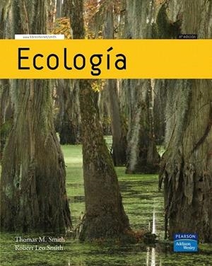 ECOLOGIA 6A ED. | 9788478290840 | SMITH, THOMAS M; SMITH, ROBERT LEO | Llibreria La Gralla | Llibreria online de Granollers