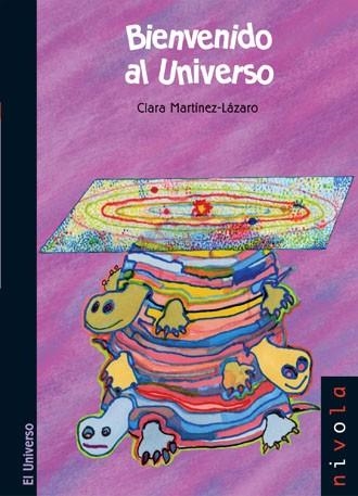 BIENVENIDO AL UNIVERSO | 9788496566323 | MARTINEZ LAZARO, CLARA | Llibreria La Gralla | Librería online de Granollers