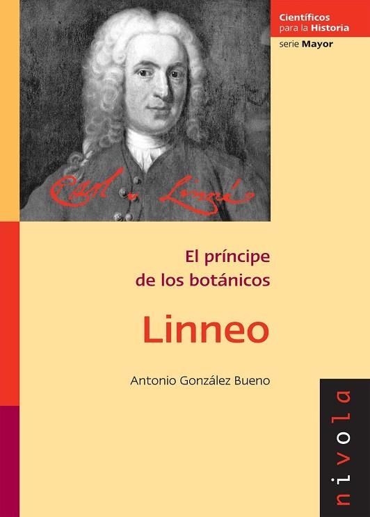 LINNEO.EL PRINCIPE DE LOS BOTANICOS | 9788492493234 | GONZALEZ BUENO, ANTONIO | Llibreria La Gralla | Librería online de Granollers