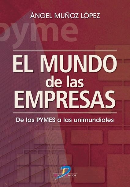 MUNDO DE LAS EMPRESAS, EL | 9788479788698 | MUÑOZ LOPEZ, ANGEL | Llibreria La Gralla | Llibreria online de Granollers