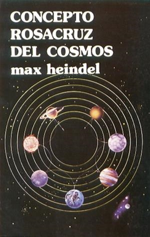 CONCEPTO ROSACRUZ DEL COSMOS | 9788476271605 | HEINDEL | Llibreria La Gralla | Llibreria online de Granollers